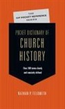 Nathan P Feldmeth, Nathan P. Feldmeth - Pocket Dictionary of Church History