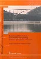 Nadj Grbic, Nadja Grbic, Pöllabauer, Pöllabauer, Sonja Pöllabauer - Kommunaldolmetschen / Community Interpreting