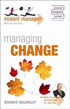 John Tusa, Bernice Walmsley, Walmsley Bernice - Managing Change