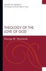 George M Newlands, George M. Newlands - Theology of the Love of God