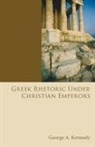 George A. Kennedy, George Alexander Kennedy - Greek Rhetoric under Christian Emperors