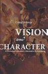 Craig Dykstra, Craig R. Dykstra - Vision and Character