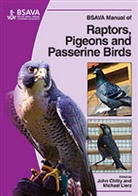 J Chitty, John Chitty, John Lierz Chitty, Michael Lierz, Joh Chitty, John Chitty... - Bsava Manual of Raptors, Pigeons and Passerine Birds