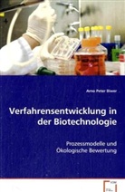 Arno P. Biwer, Arno Peter Biwer, Biwer Arno Peter - Verfahrensentwicklung in der Biotechnologie
