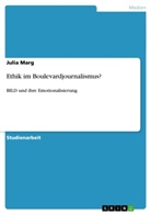Julia Marg - Ethik im Boulevardjournalismus?