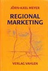 Jörn-Axel Meyer, Jörn-Axe Meyer, Jörn-Axel Meyer - Regionalmarketing