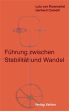 Gerhard Comelli, Lutz vo Rosenstiel, Lutz von Rosenstiel - Führung zwischen Stabilität und Wandel