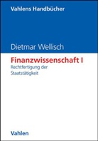 Dietmar Wellisch, Ulric Hange, Ulrich Hange - Finanzwissenschaft - Bd. 1: Finanzwissenschaft  I: Rechtfertigung der Staatstätigkeit