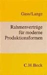 Wolfra Gass, Wolfram Gass, Knut W. Lange, Knut Werner Lange - Rahmenverträge für moderne Produktionsformen