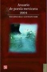Luis Felipe Fabre, Tedi Lopez-Mills, Tedi Y. Luis Felipe Fabre Lpez Mills - Anuario de Poes-A Mexicana 2004