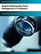 Subrata Chakrabarti - Diabetic Retinopathy: From Pathogenesis to Treatment
