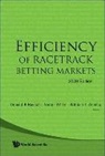 Donald B Hausch Et Al, Donald B Hausch, Donald B. Hausch, Victor S Y Lo, Victor Sy Lo, William T Ziemba... - EFFICIENCY OF RACETRACK BETTING MKT (V2)