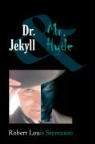 Robert Louis Stevenson - Dr. Jekyll and Mr. Hyde