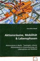 Anne Klein-Hitpaß, Klein-Hitpass Anne - Aktionsräume, Mobilität