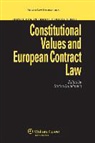 Grundmann, Stefan Grundmann, Stefan Grundmann - Constitutional Values and European Contract Law