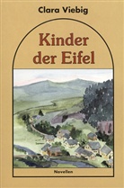 Clara Viebig - Kinder der Eifel