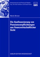 Martin Brixner - Die Ausfinanzierung von Pensionsverpflichtungen aus finanzwirtschaftlicher Sicht