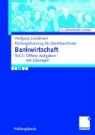 Wolfgang Grundmann - Bankwirtschaft. Tl.2