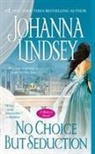 Johanna Lindsay, Johanna Lindsey - No Choice But Seduction