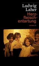 Ludwig Laher - Herzfleischentartung