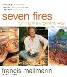 Peter Kaminsky, Francis Mallmann - Seven Fires