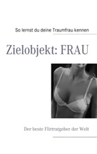 Torben Baumann - Zielobjekt: FRAU