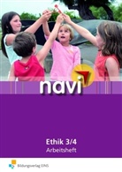 Joachim Balfanz, Regina Berger, Karen Hickmann - navi Ethik: Arbeitsheft 3/4