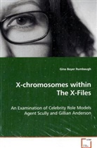 Gina Boyer Rumbaugh, Rumbaugh Gina Boyer - X-chromosomes within The X-Files