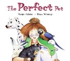 Margie Palatini, Margie/ Whatley Palatini, Bruce Whatley, Bruce Whatley - The Perfect Pet