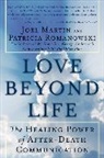 Joel Martin, Joel W. Martin - Love Beyond Life