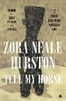 Zora Neale Hurston, Zora Neale Hurston - Tell My Horse
