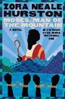 Zora Neale Hurston, Zora Neale Hurston - Moses, Man of the Mountain