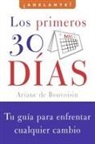 Ariane de Bonvoisin, Ariane de Bonvoisin - Los primeros 30 dias