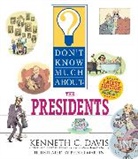 Kenneth C Davis, Kenneth C. Davis, Kenneth C./ Martin Davis, Pedro Martin - Don't Know Much About the Presidents