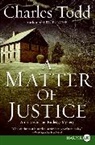 Charles Todd - A Matter of Justice