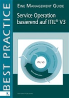 Jan van Bon, Arjen de Jong, Axel Kolthof, Jan van Bon - Service Operation basierend auf ITIL V3