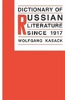 Rebecca Atack, Frank Dikatter, Wolfgang Kasack, Kasack Wolfgang - Dictionary of Russian Literature Since 1917