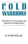 H. W. Brands, Henry William Brands - Cold Warriors