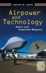 David Mets, David R. Mets, Mets David R. - Airpower and Technology