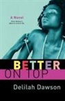 Delilah Dawson - Better on Top