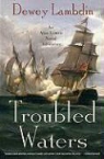 Dewey Lambdin - Troubled Waters