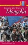 Timothy May, Timothy Michael May - Culture and Customs of Mongolia