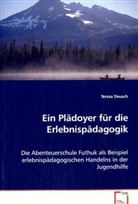 Teresa Deusch, Deusch Teresa - Ein Plädoyer für die Erlebnispädagogik