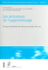 Clara Wubbe, Gerhard Steiner, Heidi Steiner, Gerhard Steiner, Gerhard (1937-....) Steiner, STEINER / STEINER... - Les processus de l'apprentissage : pour un enseignement fructueux et durable fondé sur des connaissances et compétenc...