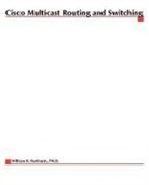 Parkhurst, William Parkhurst, William R Parkhurst, William R. Parkhurst - Cisco Multicasting Routing & Switching