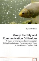 Ogone J. Obiero, Obiero Ogone John - Group Identity and Communication Difficulties
