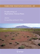 Ajmal Khan, M Ajmal Khan, J Weber, J Weber, M. A. Khan, M. Ajmal Khan... - Ecophysiology of High Salinity Tolerant Plants
