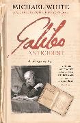 Michael White - Galileo Antichrist - A Biography