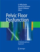 Steven D Wexner, G. W. Davila, G. Willy Davila, Gamal M. Ghoniem, Gama M Ghoniem, Gamal M Ghoniem... - Pelvic Floor Dysfunction