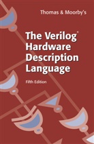 Philip Moorby, Philip R. Moorby, Donal Thomas, Donald Thomas, Donald E. Thomas - The 'Verilog' Hardware Description Language